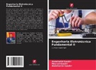Abdelhafid Guediri, Abdelkarim Guediri, Mourad Guediri - Engenharia Eletrotécnica Fundamental II