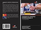 Abdelhafid Guediri, Abdelkarim Guediri, Mourad Guediri - Ingegneria elettrica fondamentale II