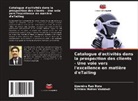 Upendra Rao Bora, Krishna Mohan Vaddadi - Catalogue d'activités dans la prospection des clients - Une voie vers l'excellence en matière d'eTailing