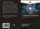 Nadira Pardo, Manuel Schmerer - L'intégration de l'hypnose