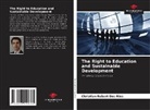 Christian Robert Dos Rios - The Right to Education and Sustainable Development