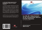 Kendhal Herrera, Nadira Pardo - Le rôle de l'attachement et du traumatisme dans le trouble bipolaire