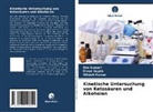 Divya Gupta, Vikesh Kumar, Om Kumari - Kinetische Untersuchung von Ketosäuren und Alkoholen