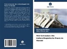 Uday Kumar Jain, Hemangi Raiththa - Mini-Schrauben: Die kieferorthopädische Praxis im Wandel