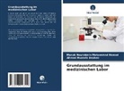 Ahmed Mu Basheir, Ahmed Mustafa Basheir, Mosab Nouraldein Mohammed Hamad - Grundausstattung im medizinischen Labor