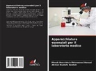 Ahmed Mustafa Basheir, Mosab Nouraldein Mohammed Hamad - Apparecchiature essenziali per il laboratorio medico