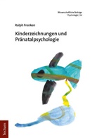 Ralph Frenken - Kinderzeichnungen und Pränatalpsychologie