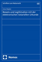 Linus Stepien - Beweis und Legitimation mit der elektronischen notariellen Urkunde