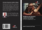 Joaquín Guardia del Prado - Violenza di genere contro le donne