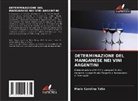 Maria Carolina Talio - DETERMINAZIONE DEL MANGANESE NEI VINI ARGENTINI