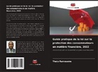 Thato Ramoseme - Guide pratique de la loi sur la protection des consommateurs en matière financière, 2022