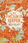 S A MacLean, S. A. MacLean - The Phoenix Keeper