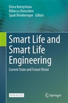 Sjaak Brinkkemper, Rebecca Deneckere, Rébecca Deneckère, Elena Kornyshova - Smart Life and Smart Life Engineering
