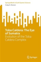 Craig A Chesner, Craig A. Chesner - Toba Caldera: The Eye of Sumatra