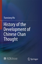 Tianxiang Ma - History of the Development of Chinese Chan Thought