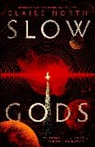 Claire North, North Claire - Slow Gods