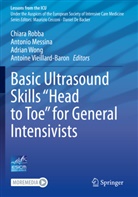 Antonio Messina, Chiara Robba, Antoine Vieillard-Baron, Adrian Wong, Adrian Wong et al - Basic Ultrasound Skills "Head to Toe" for General Intensivists