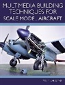 Robin Carpenter - Multimedia Building Techniques for Scale Model Aircraft