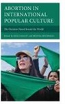 Brenda Boudreau, Brenda Maloy Boudreau, Boudreau Brenda, Brenda Boudreau, Kelli Maloy, Maloy Kelli - Abortion in International Popular Culture