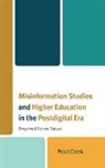 Paul Cook, Paul Cook - Misinformation Studies and Higher Education in the Postdigital Era