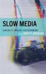 Mary Erickson, Erickson Mary, Mary Erickson - Slow Media