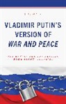 J L Black, J. L. Black, Black J. L., J L Black - Vladimir Putin''s Version of War and Peace
