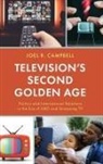 Joel R Campbell, Joel R. Campbell, Campbell Joel R., Joel R Campbell - Televisions Second Golden Age
