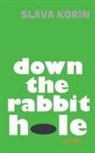 Slava Korin - Down The Rabbit Hole