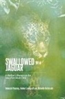 Amber Landgraff, Deborah Pearcey, Michelle Retterath - Swallowed by a Jaguar