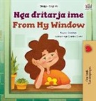 Kidkiddos Books, Rayne Coshav - From My Window (Albanian English Bilingual Kids Book)