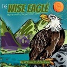William C O'Sullivan, Nancy Haight - The Wise Eagle