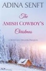 Adina Senft - The Amish Cowboy's Christmas