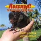 Dwain Lovett, Marcia Mitchell, Ps Publishing - Rescued! The Amazing Story of Gertie Agouti