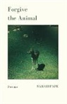 Sarah Pape - Forgive the Animal