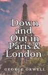 George Orwell - Down and Out in Paris and London