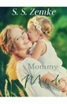S. S. Zemke - Mommy Minds
