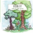 Ramirez - Feed It and It Will Grow