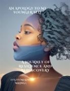 Eva Itumeleng Malinga - An Apology To My Younger Self, A Journey Of Resilience And Rediscovery