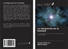 Nadira Pardo, Manuel Schmerer - La integración de la hipnosis