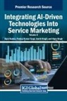 Vipin Nadda, Amrik Singh, Pankaj Kumar Tyagi - Integrating AI-Driven Technologies Into Service Marketing, VOL 2