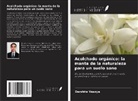 Darshita Vasoya - Acolchado orgánico: la manta de la naturaleza para un suelo sano