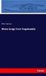 Bliss Carman - More Songs from Vagabondia