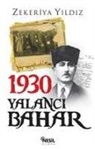 Zekeriya Yildiz - 1930 Yalanci Bahar
