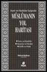 Mehmet Kizilkaya - Müslümanin Yol Haritasi - Ayet ve Hadisler Isiginda