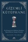 Oliver Tearle - Gizemli Kütüphane