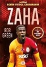 Rob Green - Zaha - Benim Futbol Kahramanim