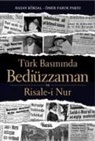 Ömer Faruk Paksu, Hasan Köksal - Türk Basininda Bediüzzaman ve Risale-i Nur