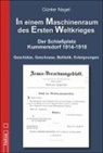 Günter Nagel - In einem Maschinenraum des Ersten Weltkrieges - Der Schießplatz Kummersdorf 1914-1918