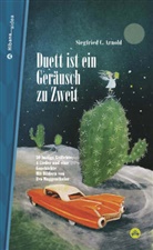 Siegfried C Arnold, Siegfried C. Arnold, Eva Muggenthaler - Duett ist ein Geräusch zu Zweit