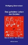 Wolfgang Brenneisen - Das geheime Leben der Dichter